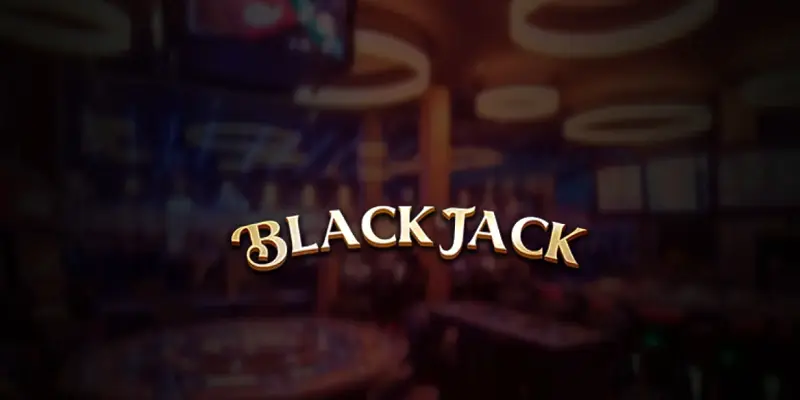 Trải Nghiệm Cảm Giác Hồi Hộp Tại Blackjack 789win